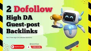 2 High Authority Guest-Post Dofollow Backlinks | Instant Approval | Backlinks Seo Strategy