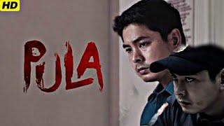 Pula (2024) Movie  || Coco Martin, Julia Montes, Raymart Santiago, Christine || Review and Facts