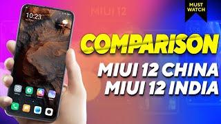 [COMPARISON] MIUI 12 India Stable Vs MIUI 12 China Stable | Here are the Main Differences