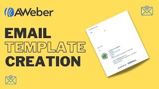 How To Create an AWeber Email Template