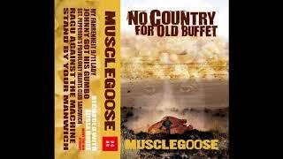 MUSCLEGOOSE - No Country for Old Buffet (Full EP)