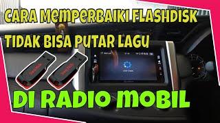 Memperbaiki Flashdisk Tidak Terbaca di Radio Mobil