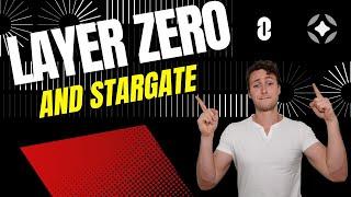 What is Layer Zero? What is Stargate? Game-Changing Interoperability Protocol