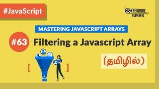 #63 - Filtering a Javascript Array (With Examples) - (தமிழில்) (Tamil) | JavaScript Course