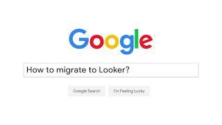 Step by step migration guide - Looker