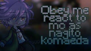 Obey me! Shall we date? React to mc as nagito komaeda! ||reaction video||