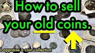 How to sell your old coins. I appraise a coin collection.