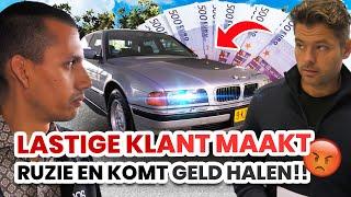 Lastige klant maakt ruzie en komt geld halen!!