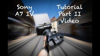 Sony alpha 7 IV Tutorial Part II die Videoeinstellungen  ( mit Timecode)