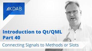 Introduction to Qt / QML (Part 40) - Connecting Signals to Methods or Slots