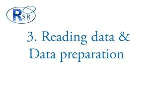 R - Step 3: Getting started (Read data & Data preparation)