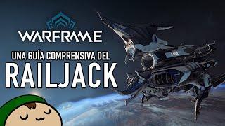 Una Guía Comprensiva sobre el Railjack | Warframe