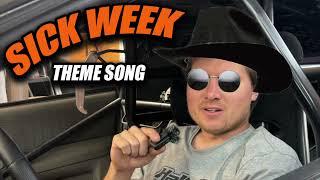 Sick Week 2025 Theme Song : A Cooper Bogetti Western