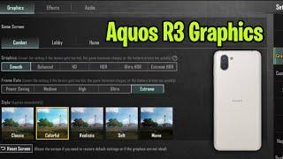 Sharp Aquos R3 Pubg Graphics | Aquos R3 HDR + Extreme