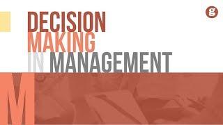 Decision Making in Management