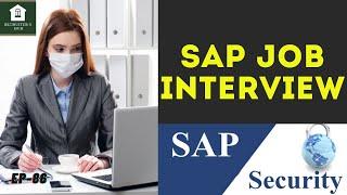 SAP JOB INTERVIEW - SAP SECURITY CONSULTANT