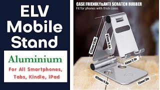 ELV Aluminium Adjustable Mobile Phone Foldable Holder Stand Dock Mount