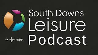 South Downs Leisure Podcast Episode 1 - Sustainability