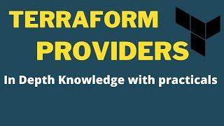 Terraform Providers In Depth  - Terraform associate tutorial