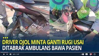 Viral Driver Ojol Minta Ganti Rugi Usai Ditabrak Ambulans Bawa Pasien Gawat Darurat di Bali