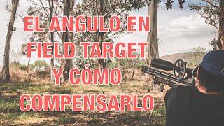 El Ángulo de Disparo en Field Target y cómo Compensarlo (Aprendiendo a Disparar)