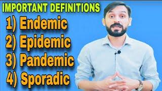 Important Definitions ||Endemic|| ||Epidemic|| Pandemic || Sporadic disease