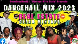 Dancehall Mix June 2023 Clean: REAL ESTATE - Valiant, Skillibeng, Jada Kingdom & More