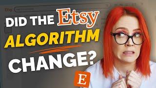 Should We PANIC About Etsy's Algorithm in 2025?