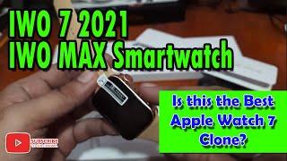 IWO 7 Smartwatch 2021 IWO Max Smartwatch  - Best Apple Watch 7 Clone, Unboxing