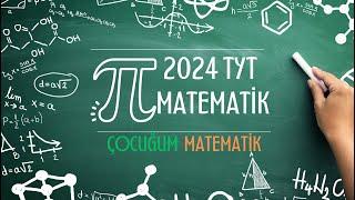 2024 TYT MATEMATİK ÇÖZÜMLERİ