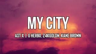 FAST X | My City - @gherbo , @24kGoldn  , @KaneBrown  (Lyrics) | Take me back to the city