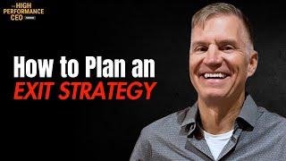 The POWER of Exit Strategies: Lessons Learned from Steve Kilberg