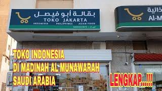 TOKO INDONESIA DI MADINAH - SAUDI ARABIA... LENGKAP...!!!