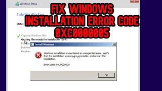 FIXED Error Code:0X0000005 Windows installation encountered an unexpected how to fix  7/8/10
