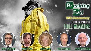 Breaking Bad With Commentary Season 3 Episode 13 - Full Measure | w/Sky, Jesse, Mike & Saul Goodman