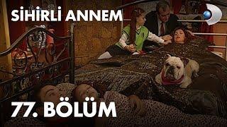 Sihirli Annem 77. Bölüm - Full Bölüm