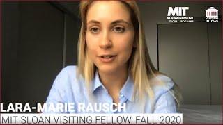 Lara-Marie Rausch, MIT Sloan Virtual Visiting Fellow, Fall 2020 Experience