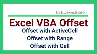 Excel VBA Offset - Using Offset Property for Referring Range and Cell