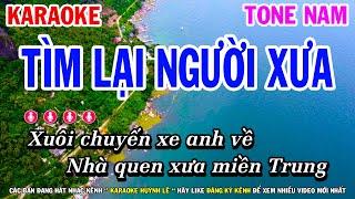 Tìm Lại Người Xưa Karaoke Nhạc Sống Tone Nam ( Beat Chuẩn ) Huỳnh Lê