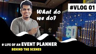 Life of an Event Planner | What do Event Planners Do? How do we plan an Event?