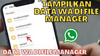 CARA TAMPILKAN DATA WA DI FILE MANAGER, SEMUA DATA WHATSAPP ADA DI FOLDER TERSEBUT