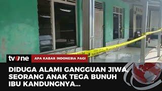 SADIS! Anak Bunuh Ibu Lalu Jasadnya Dibungkus Karung | AKIP tvOne