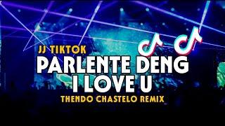 DJ JJ TIKTOKPARLENTE DENG I LOVE U (THENDO CHASTELO) BASSGANGGA REMIX 2024‼️