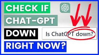 How To Check If Chat GPT Is Down? [in 2024]