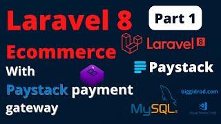 Laravel 8 Ecommerce - Installation and Set Up