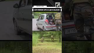 Anti-terror ops intensify in J&K’s Rajouri