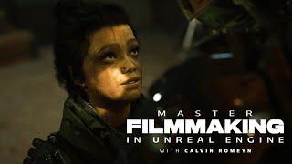 Master Filmmaking in Unreal Engine with Calvin Romeyn - Trailer