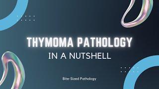 PATHOLOGY OF THYMOMAS