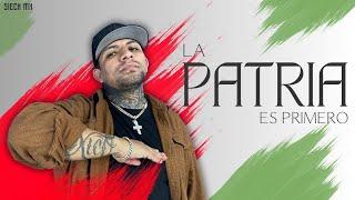 "La Patria Es Primero" - Sieck MX  DH Beatz Prod.