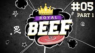 [1/2] Royal Beef  | #5 | Nidhogg | 24.05.2015